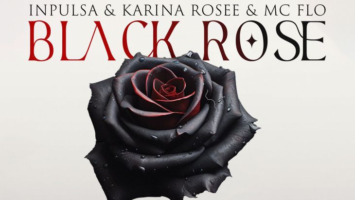 NEW RELEASE: Inpulsa, Karina Rosee & MC FLO - Black Rose